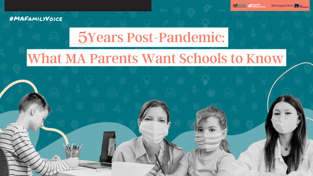 #MAFamilyVoice: 5 Years Post-Pandemic: What MA Parents Want Schools to Know banner graphic with logos and images of four individuals, three wearing masks